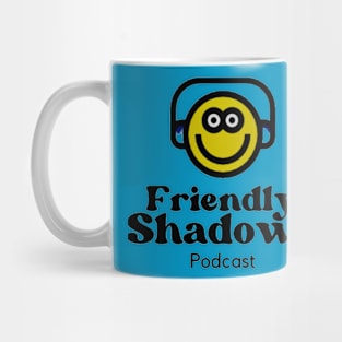 Friendly Shadows Podcast Mug